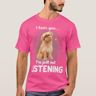 T-shirt Bruxelles Griffon Je vous entends ne pas écouter