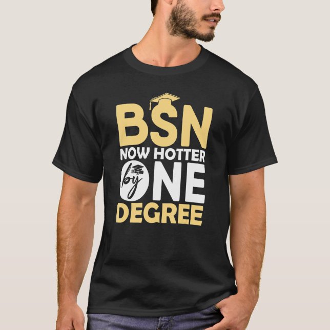 T-shirt Bsn Nurse Graduation Nurse School maintenant Hotte (Devant)