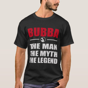 T-SHIRT BUBBA L'HOMME LE MYTHE LA LÉGENDE