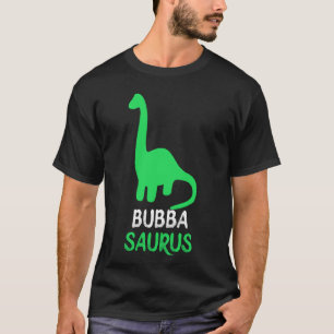 T-shirt Bubba-Saurus Dino Dinosaure BubbaSaurus Cool Drôle