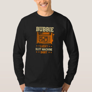 T-shirt Bubbie Lucky Slot Machine Casino Grand-mère Jeu