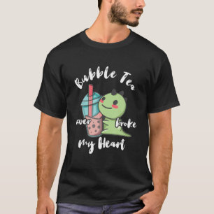 T-shirt Bubble Thé Jamais Brossé Mon Coeur Boba Tea Dinosa