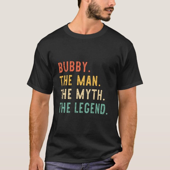 T-shirt Bubby The The Myth The Legend Father'S Day (Devant)