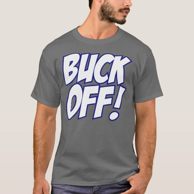 T-shirt Buck Off ! (blanc/bleu immaculé) (Devant)