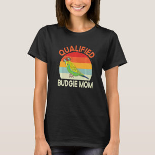 T-shirt Budgie Maman Budgie Parrot Parakeet Parrot Bird