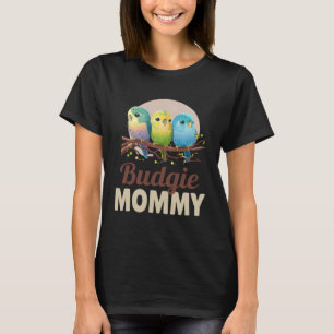 T-shirt Budgie Mom Budgerigar Parakeet Bird 12