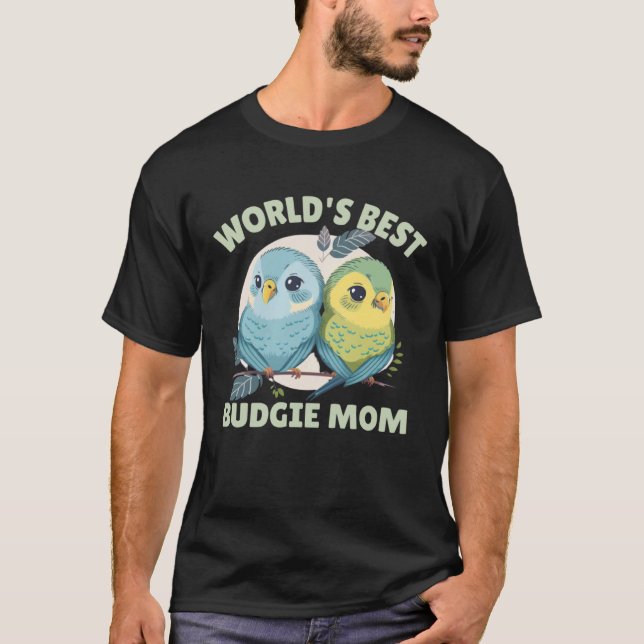T-shirt Budgie Mom Budgerigar Parakeet Bird 53 (Devant)