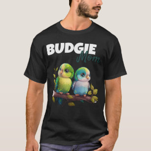 T-shirt Budgie Mom Budgerigar Parakeet Bird 61