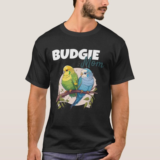 T-shirt Budgie Mom Budgerigar Parakeet Bird 70 (Devant)