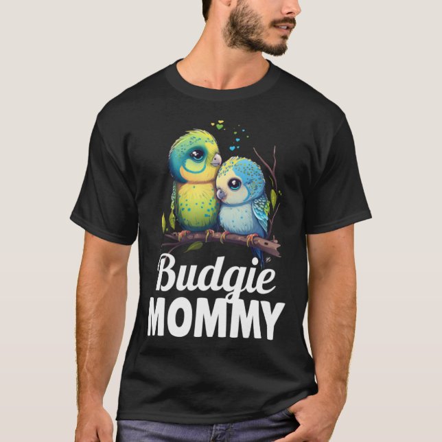 T-shirt Budgie Mom Budgerigar Parakeet Bird 9 (Devant)