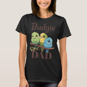 T-shirt Budgie Papa Budgerigar Parakeet Bird 20