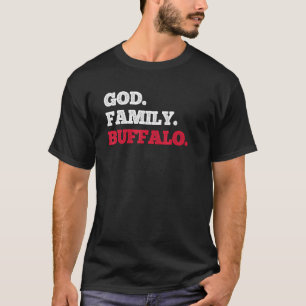 T-shirt Buffalo New York God Family Buffalo