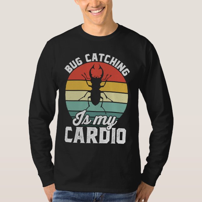 T-shirt Bug  Insect Science  Bug Catching is my Cardio  16 (Devant)