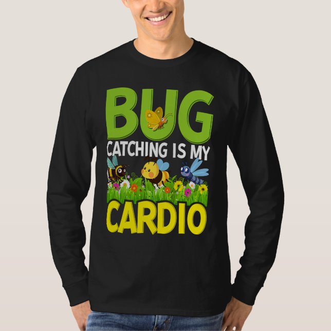 T-shirt Bug  Insect Science  Bug Catching is my Cardio  4 (Devant)