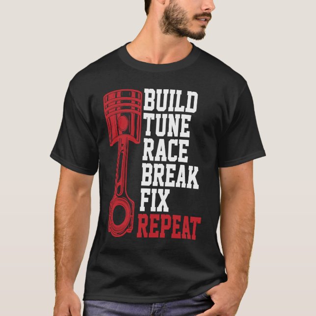 T-shirt Build Tune Race Break Fix Repeat Mechanics (Devant)