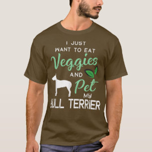 T-shirt Bull Terrier Funny Vegan Dog Lover Owner Xmas Birt