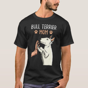 T-shirt Bull Terrier Maman Bullterrier Propriétaire Amoure