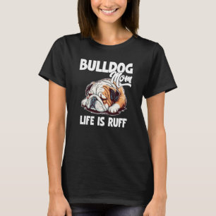 T-shirt Bulldog Mom Lazy English Bulldog Chien