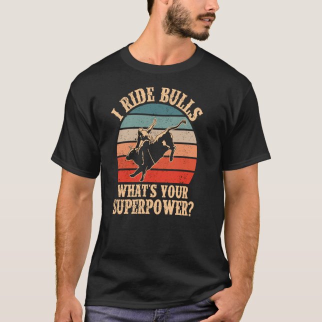 T-shirt Bulles Bull Rider I Ride (Devant)