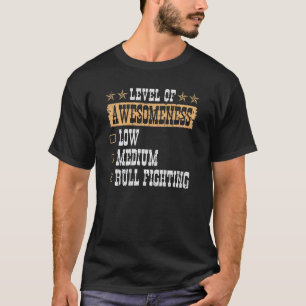 T-shirt Bullfighter Niveau De Compréhension Rodéo Clown Bu