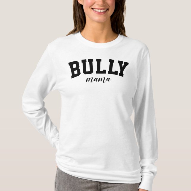 T-shirt Bully Mama Bulldog Cute University Funny College (Devant)