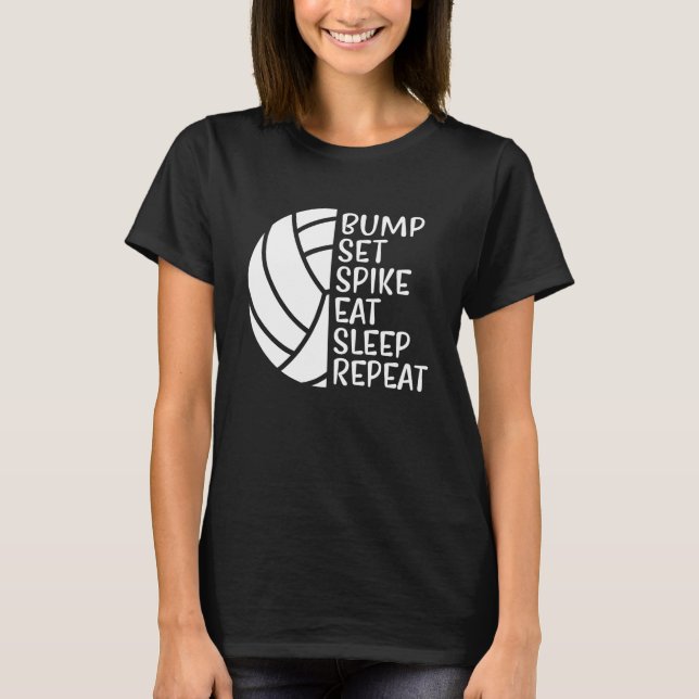 T-shirt Bump Set Spike Eat Sleep Repeat Volleyball  1 (Devant)
