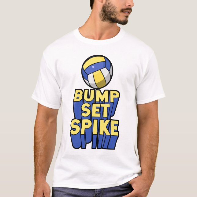 T-shirt Bump Set Spike Volleyball (Devant)