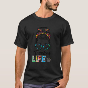 T-shirt Bun Leopard Glasses Enseignant Vie Dernier Jour De