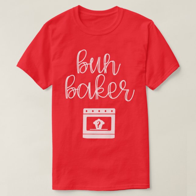 T-shirt Bun Maker Bun Baker Grossesse Faire-part bébé Re (Design devant)
