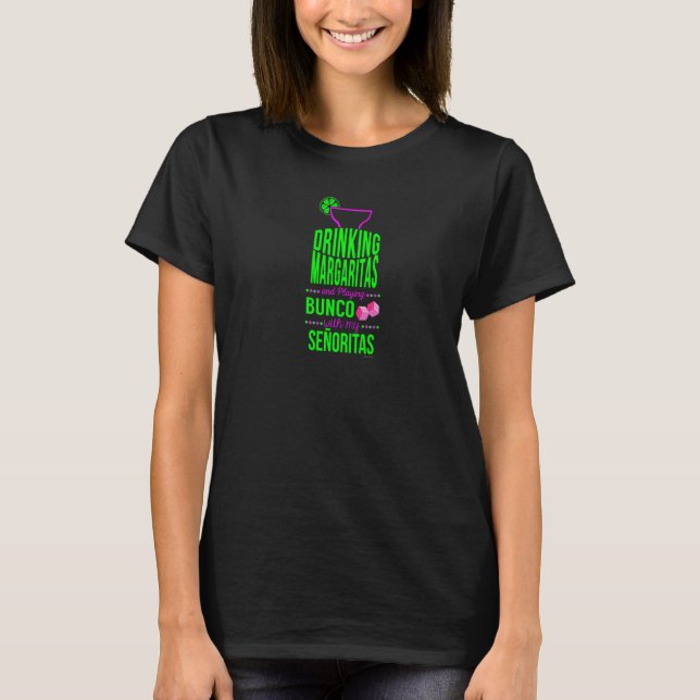 T-shirt Bunco Bunco Jeu Nuit Boire Margaritas (Devant)