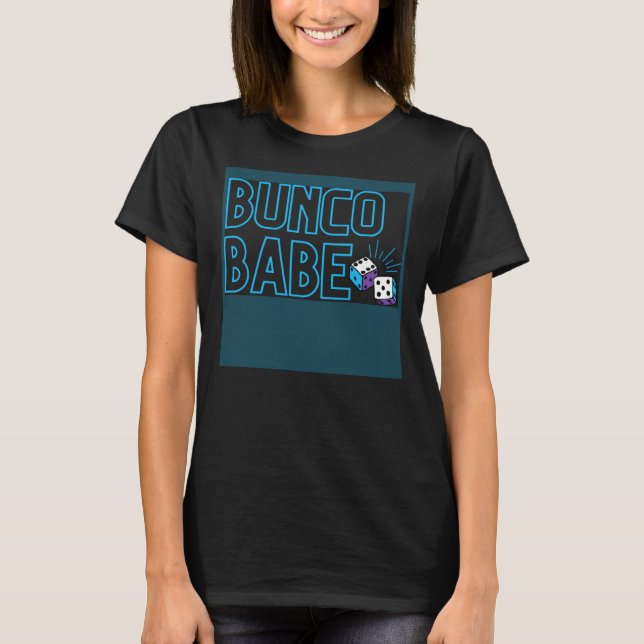 T-shirt Bunco Dice Game Bunco Babe (Devant)