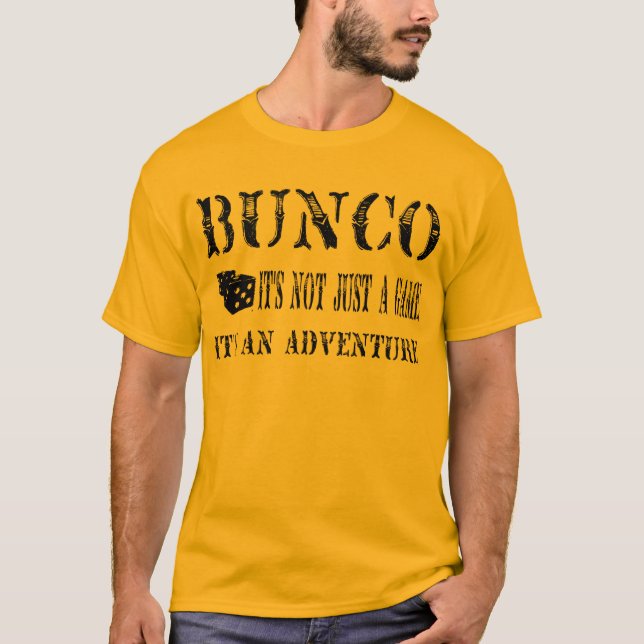 T-shirt bunco son pas simplement un jeu (Devant)