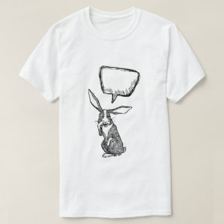 T-SHIRT BUNNY RABBIT DIT QUE...CUSTOMIZABLE BUBBLE DE PENS
