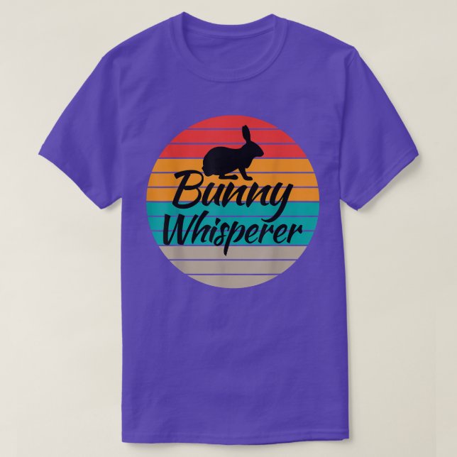 T-shirt Bunny Whisperer Gag dire Tee pour Bunny Unise Own (Design devant)