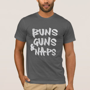 T-shirt Buns Guns Naps Chemise - Drôle Sarcastique Gym & N