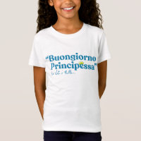 Buongiorno Principessa