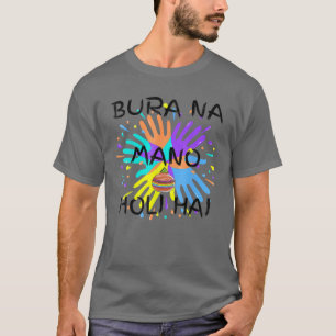 T-shirt Bura Na Mano Holi Hai Happy Holi India Color Hindu
