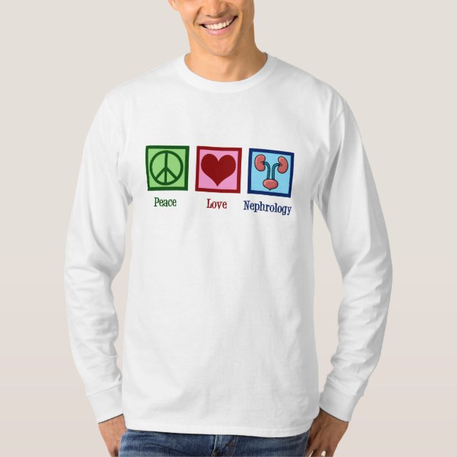 T-shirt Bureau de néphrologue Peace Love (Devant)