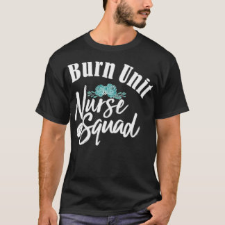 T-shirt Burn Unité Infirmière armée meilleur ami s meilleu
