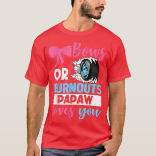 T-shirt Burnouts ou Bows Papaw vous aime Genre Reveal par