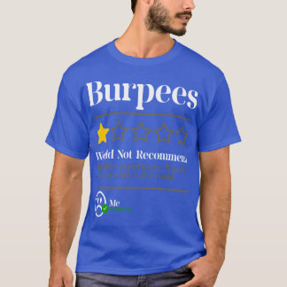 T-shirt Burpees Do Not Recommend 1 Star Rating Funny Gym W
