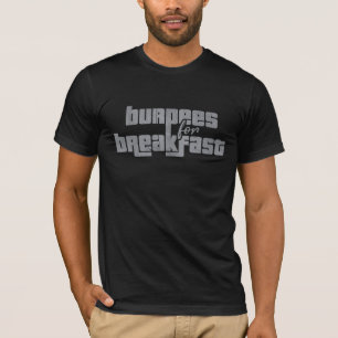T-shirt Burpees pour le petit déjeuner