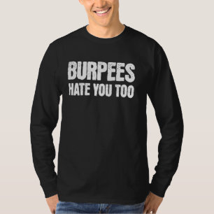 T-shirt Burpees Vous Détester Trop De Gymnase