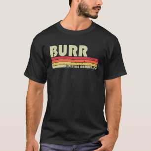 T-shirt BURR Nom Funny Retro Vintage 80S 90S Anniversaire