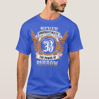 T-shirt Burrow Name Shirt Ne Sous-Estime Jamais Le Pouvoir