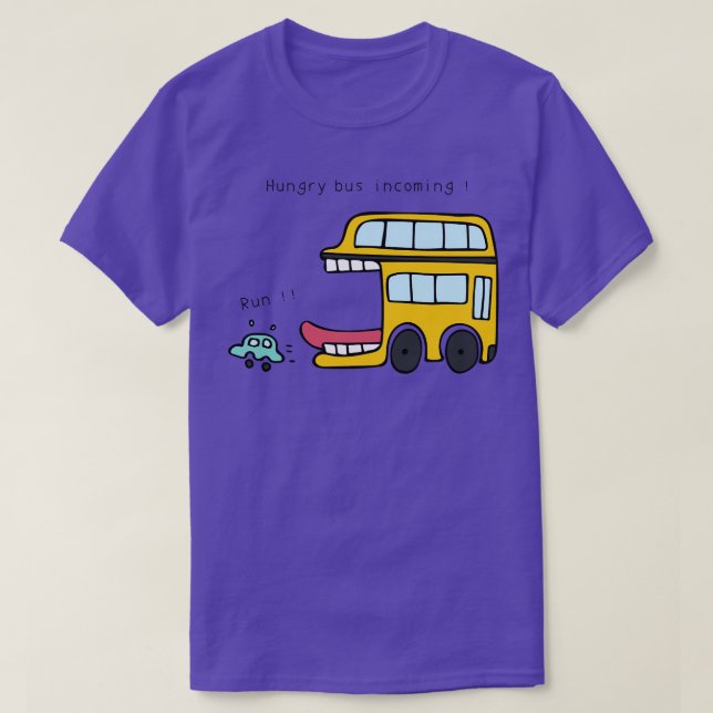 T-shirt Bus affamé - Exécution entrante (Design devant)