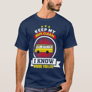 T-shirt Bus scolaire Garder mon bus Nettoyer Funny Bus sco