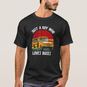 T-shirt Bus Scolaire Juste Un Garçon Qui Aime Les Bus 5