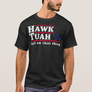 T-shirt Buse Tuah 24 Crache Sur Ce Thang