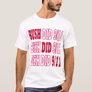 T-shirt Bush a fait 9 11 Bush a fait 911